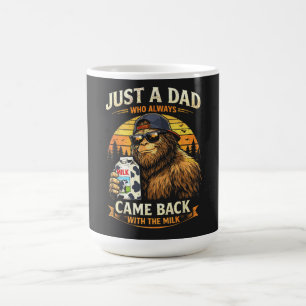 Mug Juste un papa qui revient toujours avec le lait