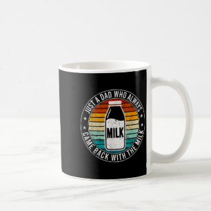Mug Juste Un Père Qui Est Toujours Revenu Avec La Quot