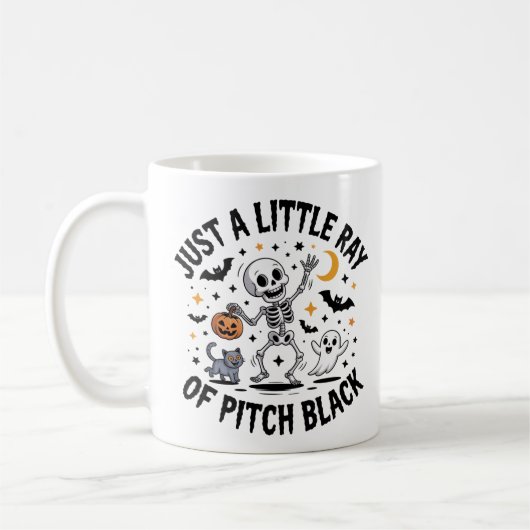 Mug Juste un petit rayon de Pitch Black Funny Sarcasti (Gauche)