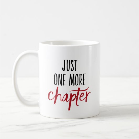 Mug Juste un plus de chapitre (Gauche)