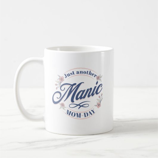 Mug Juste une autre journée de maman maniaque (Gauche)