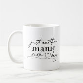 Mug Juste une autre journée de maman maniaque (Gauche)