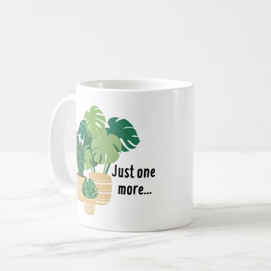 Mug Juste une boue Plante de plus (Devant gauche)