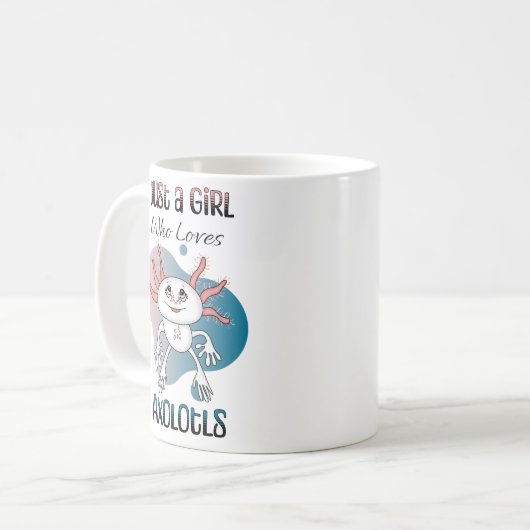 Mug Juste une fille qui aime Axolotls (Devant gauche)