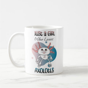 Mug Juste une fille qui aime Axolotls