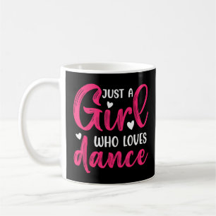 Mug Juste une fille qui aime danser Danse 3