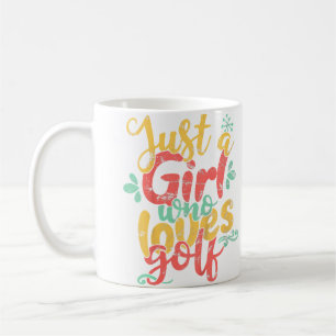 Mug Juste Une Fille Qui Aime Le Cadeau De Golf T Shirt
