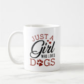 Mug Juste Une Fille Qui Aime Les Chiens (Gauche)