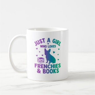 Mug Juste une fille qui aime les frenchies et les livr