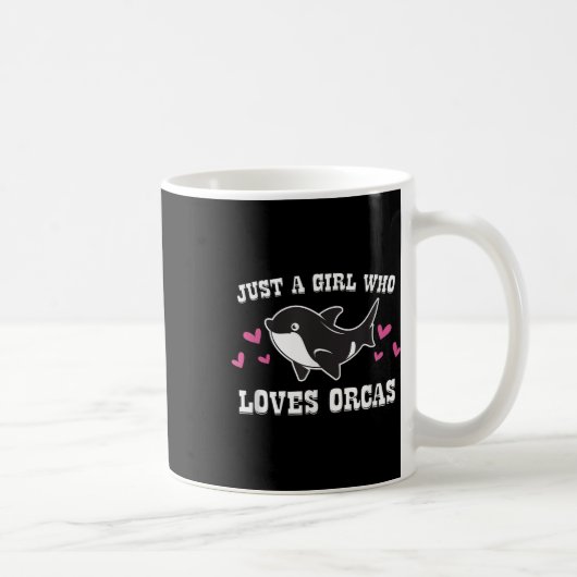 Mug Juste Une Fille Qui Aime Les Orques Mignonnes Orca (Droite)