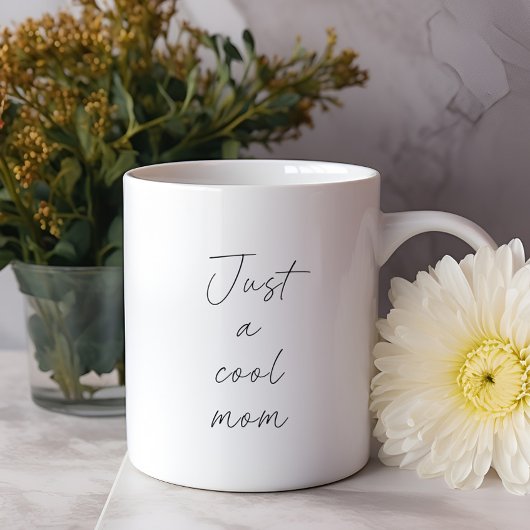 Mug Juste une maman cool Typographie drôle Fête des mè