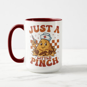 Mug Juste une petite pince Nacho Infirmière Cinco de M