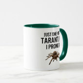 Mug Juste Une Tarantula De Plus Je Promets (Devant droit)