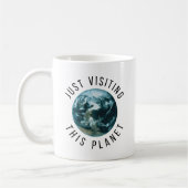 Mug Juste visite de cette planète (Gauche)