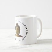 Mug Kaffee- oder Teetasse, Buddha-Zitat auf Deutsch  (Devant droit)