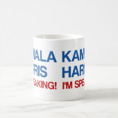 Mug Kamala Harris Je parle ! (Centre)