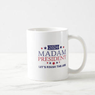 Mug Kamala Harris Madame la Présidente Finissons le tr