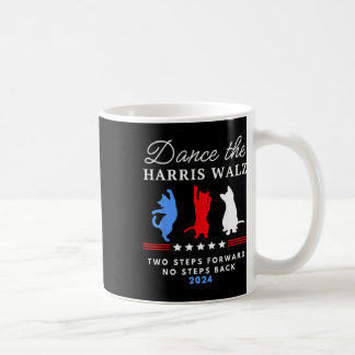Mug Kamala Harris W 2024 Waltz Dance 2 Steps Forward N