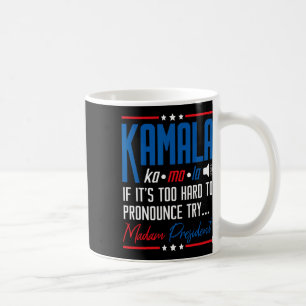Mug Kamala Si c'est trop difficile de proclamer ça Ess