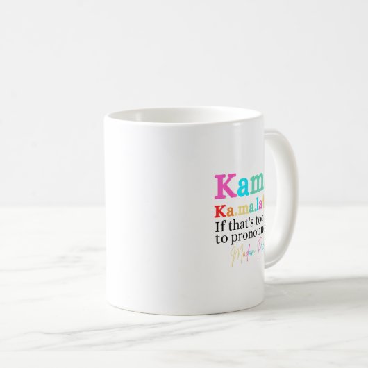 Mug Kamala Si c'est trop difficile de proclamer ça Ess (Devant droit)