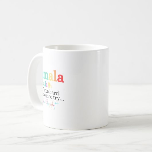 Mug Kamala Si c'est trop difficile de proclamer ça Ess (Devant gauche)
