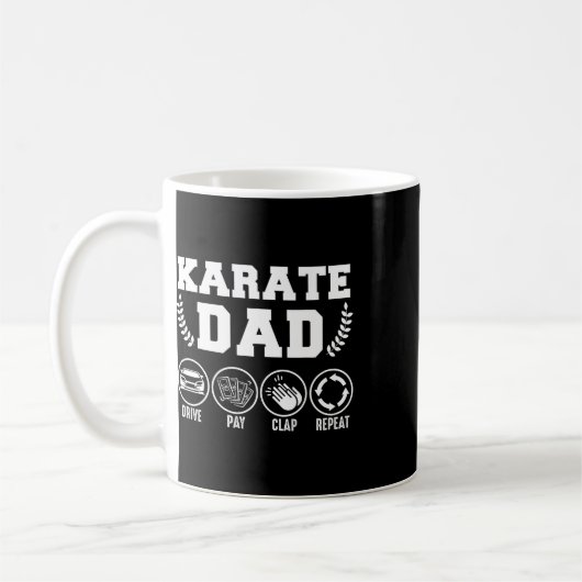 Mug Karate Dad Drive Pay Clap Repeat Fathers Day Gift (Gauche)