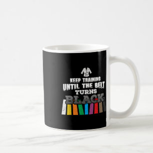 Mug Karate Taekwondo - Continuez L'Entraînement Jusqu'