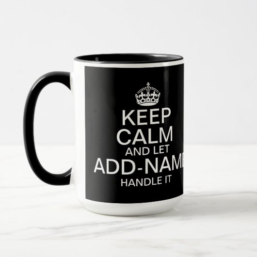 Mug Keep Calm and Let add name handle it Big (Gauche)