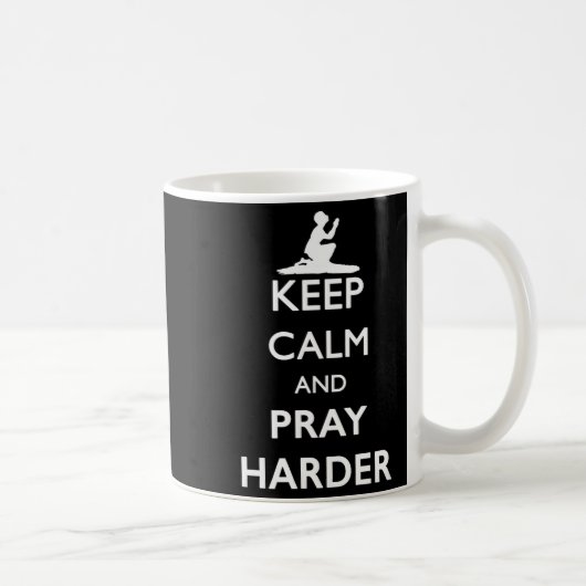 Mug Keep Calm And Pray Harder  (Droite)