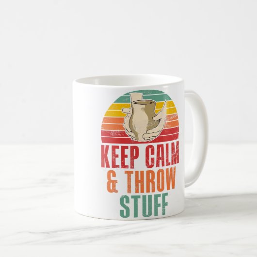 Mug Keep Calm And Throw Stuff Funny Pottery (Devant droit)