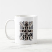 MUG KEEP CALM I'VE GOT THE ABITUR 2013 (Gauche)