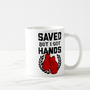 Mug Kickboxer Boxer Sauvé Mais J'Ai Les Mains