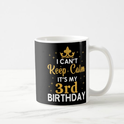 Mug Kids Birthday Party I Can't Keep Calm It's My 3rd (Droite)