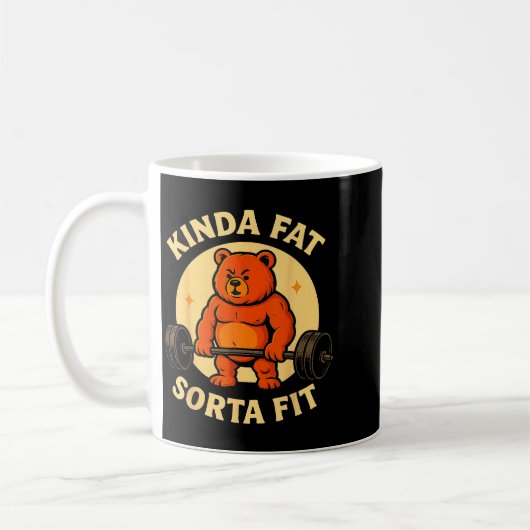 Mug Kinda Fit Sorta Fat - Funny Gym Bear Weightlifting (Gauche)
