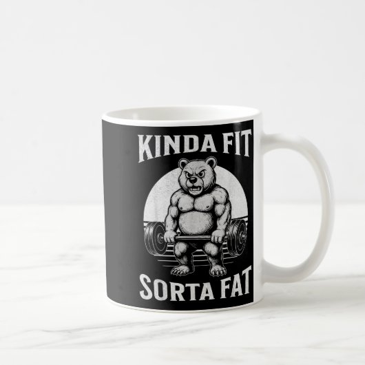 Mug Kinda Fit Sorta Fat Funny Gym Bear Werlifting (Droite)