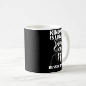 Mug Kindness Is Low Key Bussin' Bruh Fr Raccoon Cool F (Devant droit)