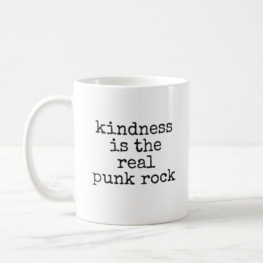 Mug Kindness Is The Real Punk Rock (Gauche)