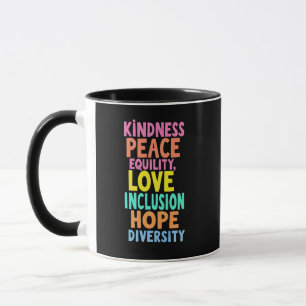 Mug Kindness Peace Equality Love Inclusion Hope Divers
