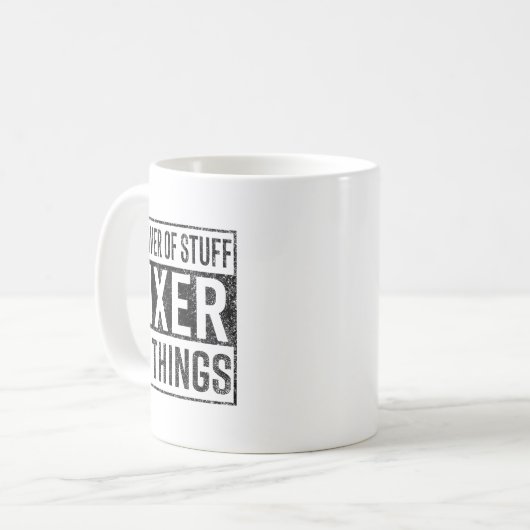 Mug Knower Of Stuff Fixer Of Things Handyman Dad Fathe (Devant gauche)