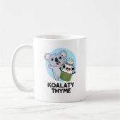 Mug Koala-ty Thyme Funny Koala Thyme Pun (Gauche)