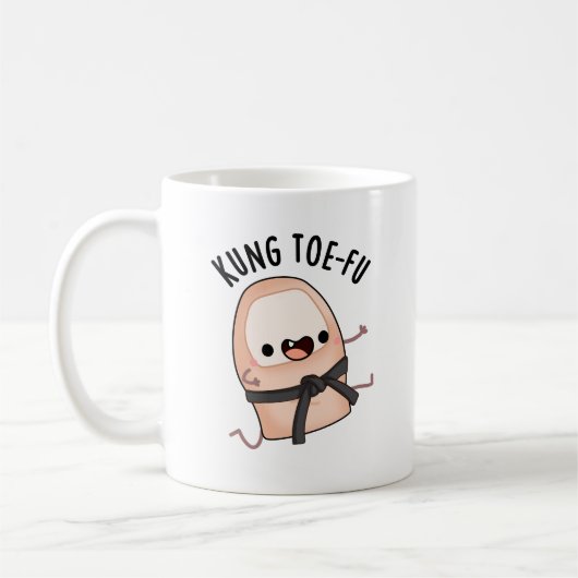Mug Kung Toe-fu Funny Big Toe Pun (Gauche)