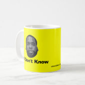 Mug Kwame Kilpatrick :  Je ne sais pas (Devant gauche)