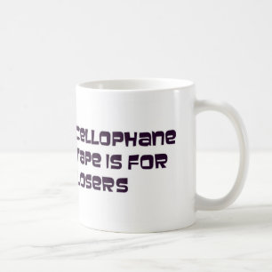 Mug La bande de cellophane est pour des perdants