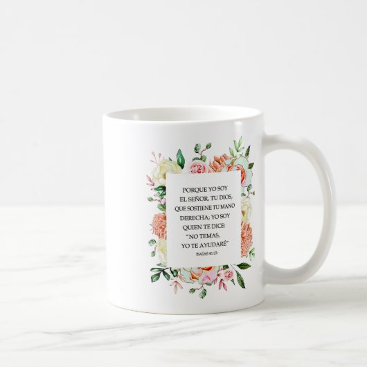Mug La Bible espagnole Verse Isaías 4113 Porque Yo Soy (Droite)
