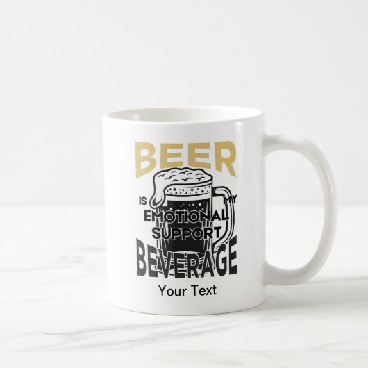 Mug La bière est ma boisson de soutien émotionnelle (Droite)