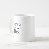 Mug la caféine est le nouveau noir (Devant gauche)