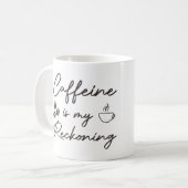 Mug La caféine est mon compte, Fandom Caffeine cadeau (Devant gauche)