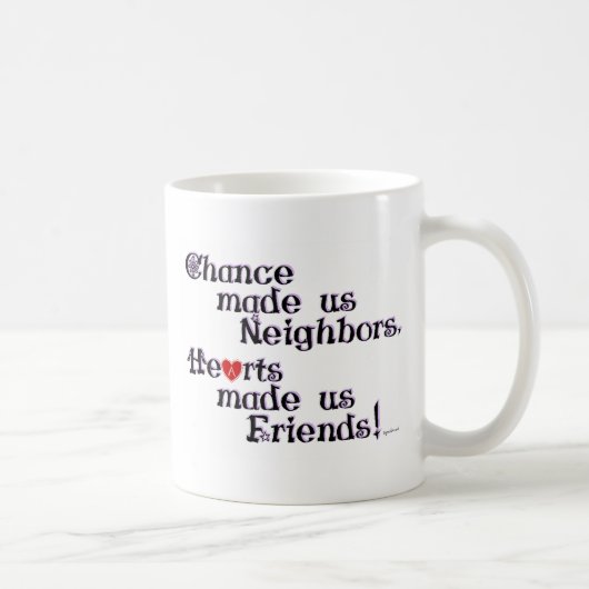 Mug La chance nous a fait voisins (Droite)