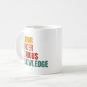 Mug La chance. Travailler sous une connaissance curieu (Devant gauche)