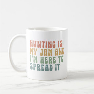 Mug La chasse est mon truc et je suis là pour le sloga